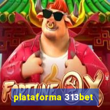 plataforma 313bet